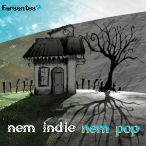 capa Farsantes - Nem Indie Nem Pop Cd Baby 2